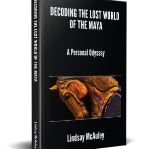 Decoding The Lost World of the Maya - book by Lindsay McAuley